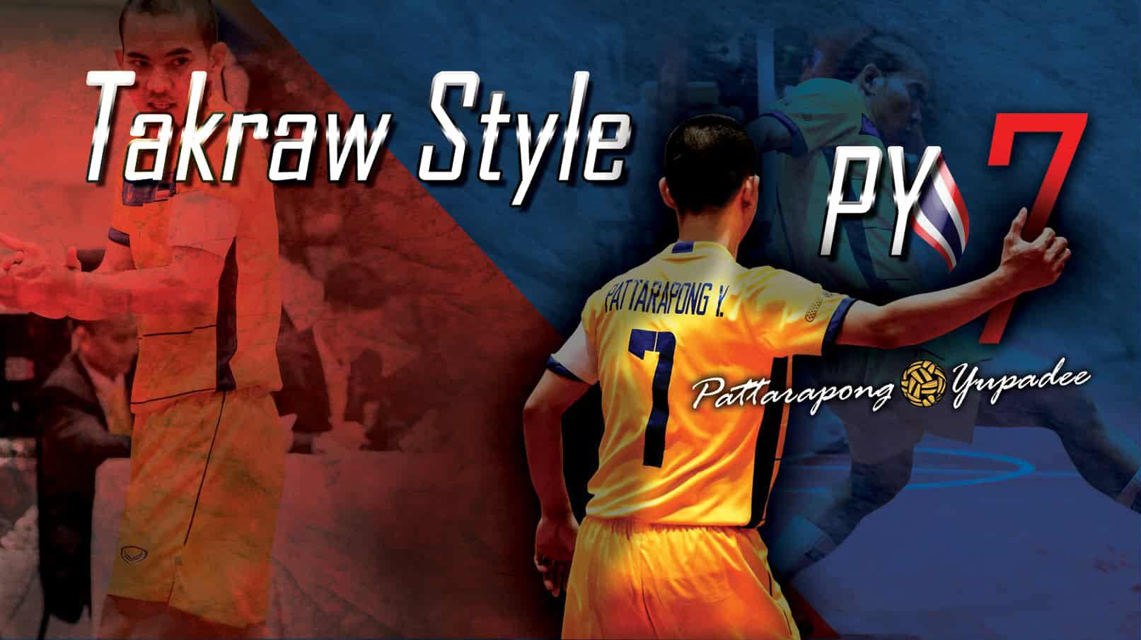 Takraw Style PY7 | Khon Kaen