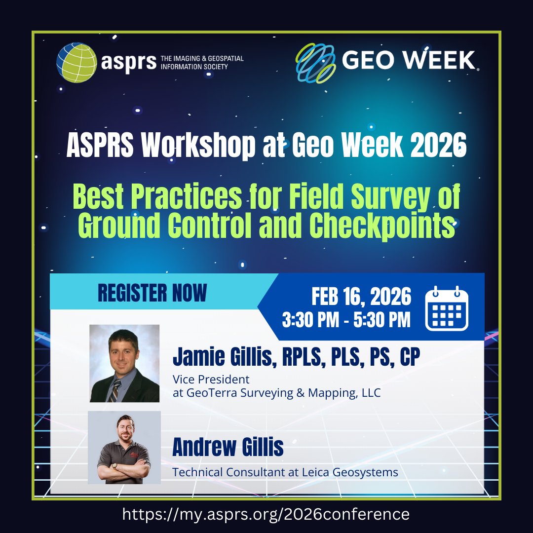 📣 ASPRS Workshop at Geo Week 2026 📣 📰BEST PRACTICES FOR FIELD SURVEY OF ...