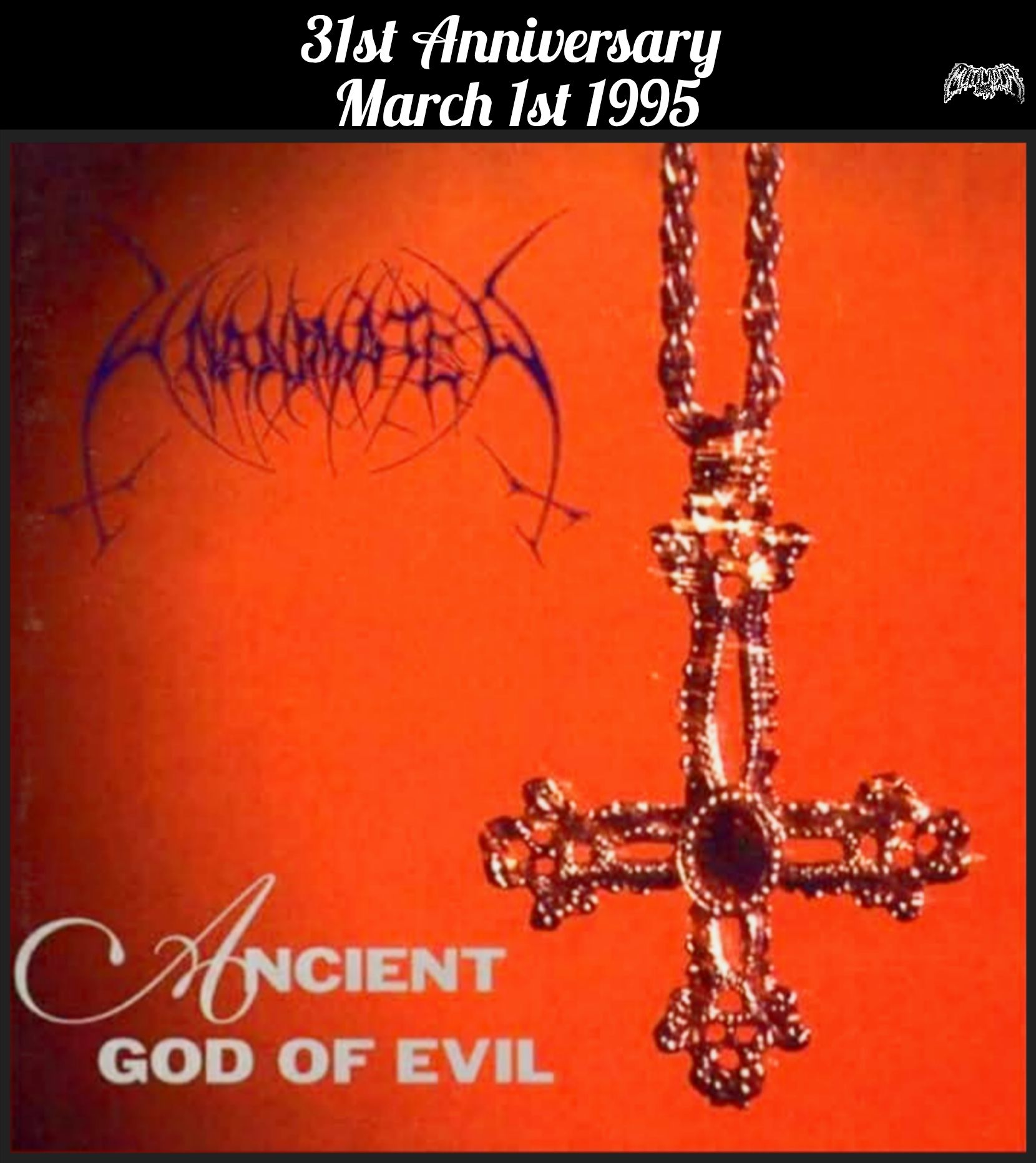 UNANIMATED Ancient God of Evil March 1st 1995 ????? Recorded 