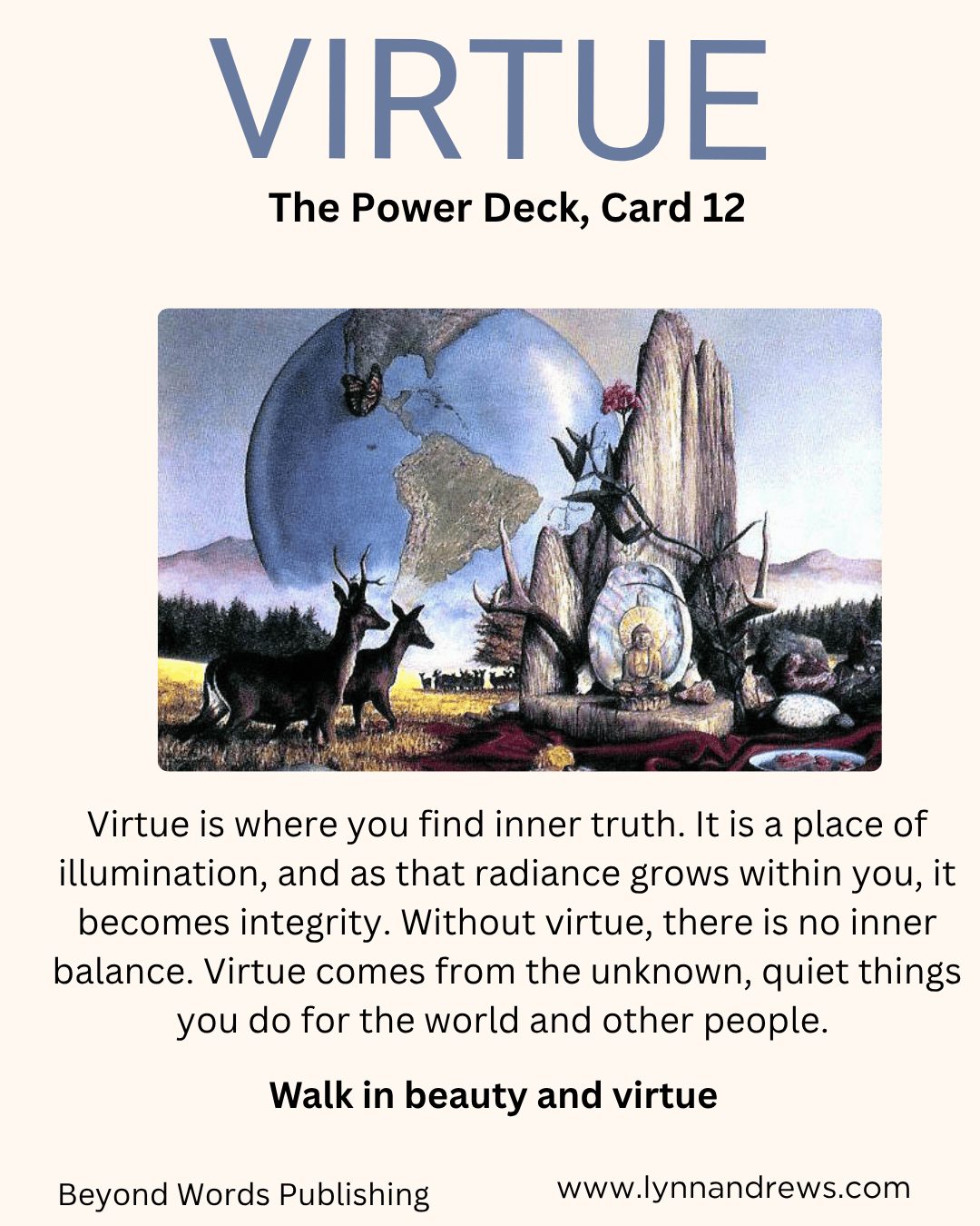 Lynn - Virtue is where you find inner truth. It is a place of ...