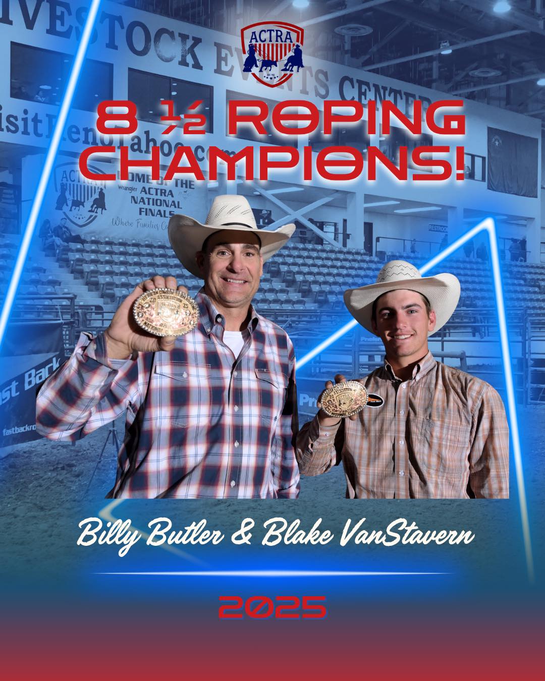 ACTRA - Congratulations to the 2025 #8 1/2 Roping Champions Billy ...