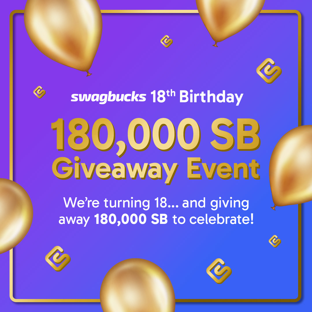 Swagbucks - It's our 18th Birthday week, and that means YOU get the ...