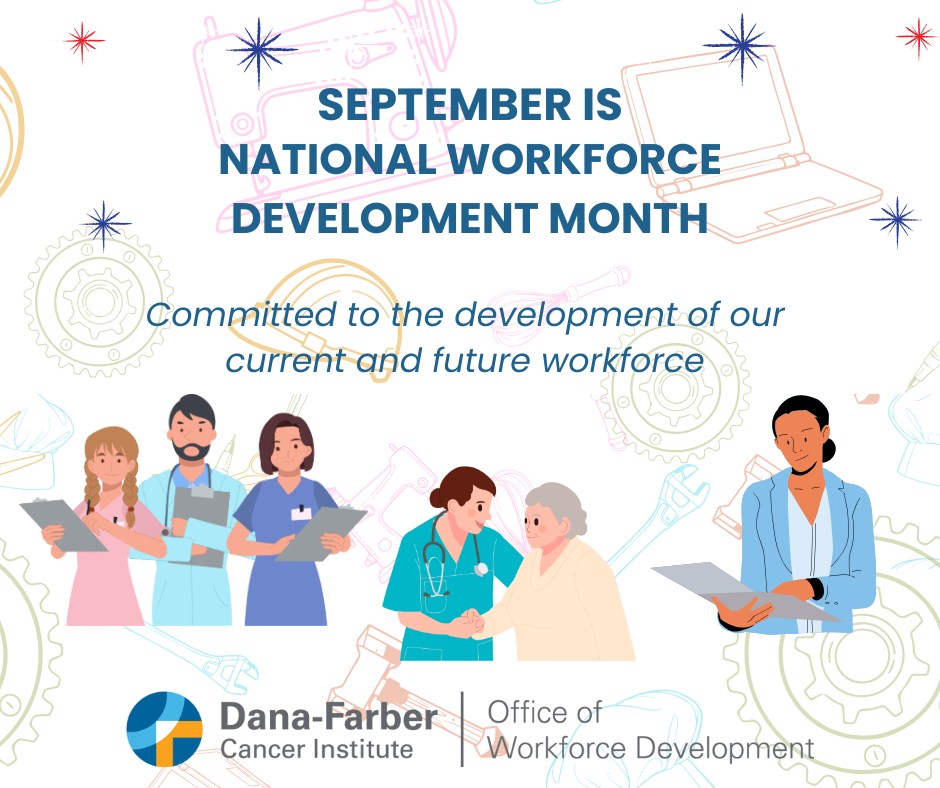 Dana-Farber Cancer Institute Office of Workforce Development | Boston MA