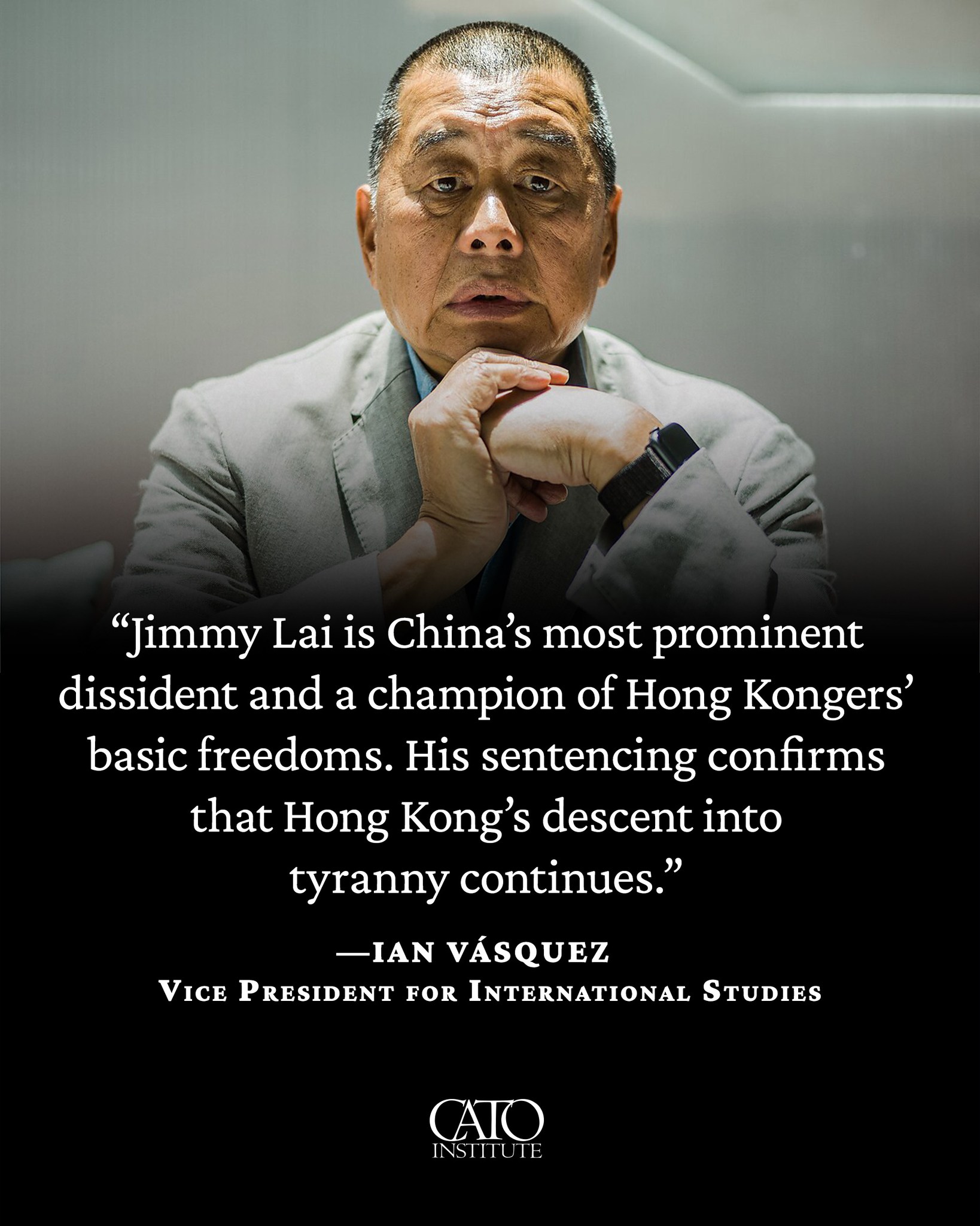 The Cato - Hong Kong’s 20-year sentence for pro-democracy entrepreneur ...