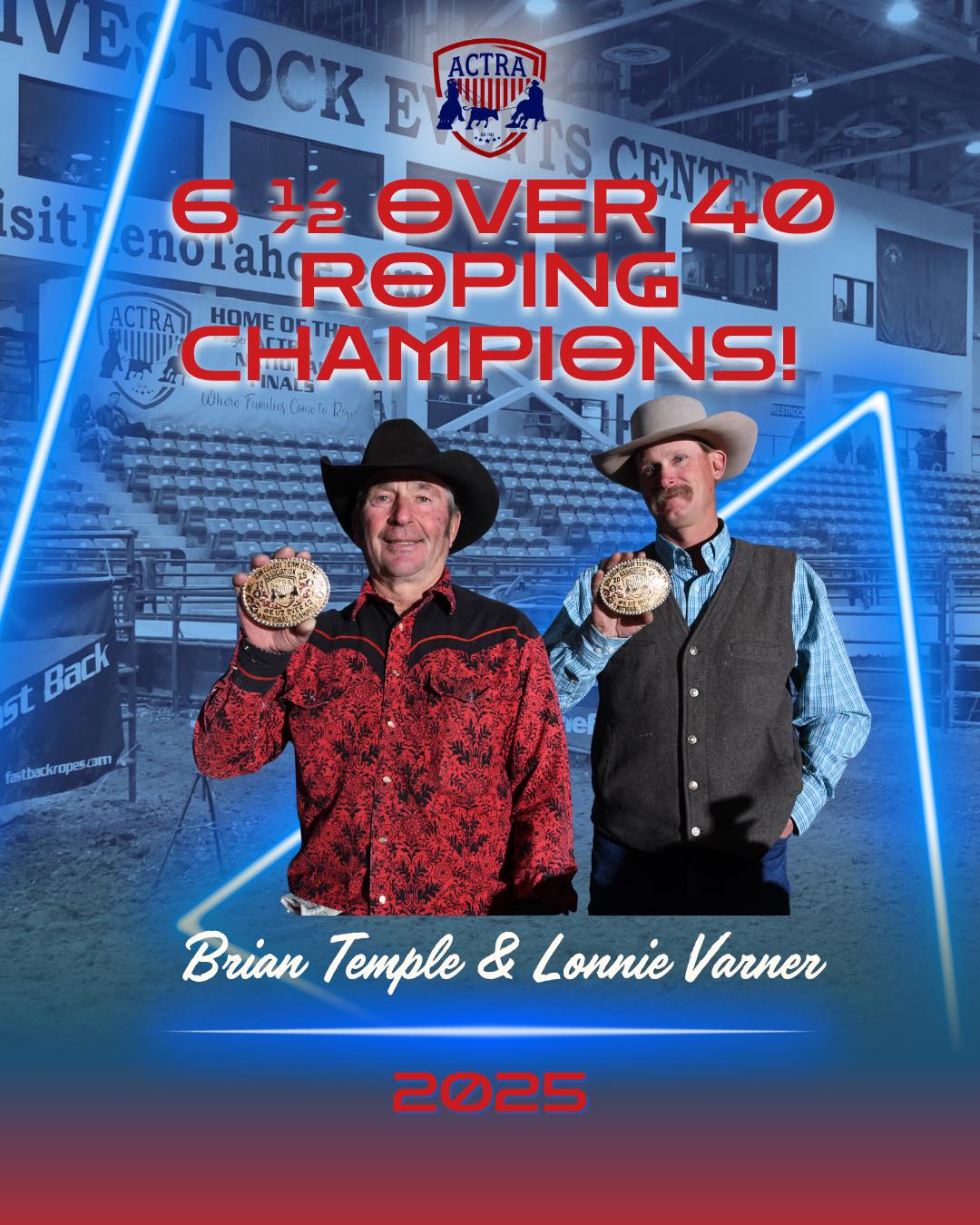 ACTRA - Congratulations to the 2025 #6 1/2 Over 40 Roping Champions ...