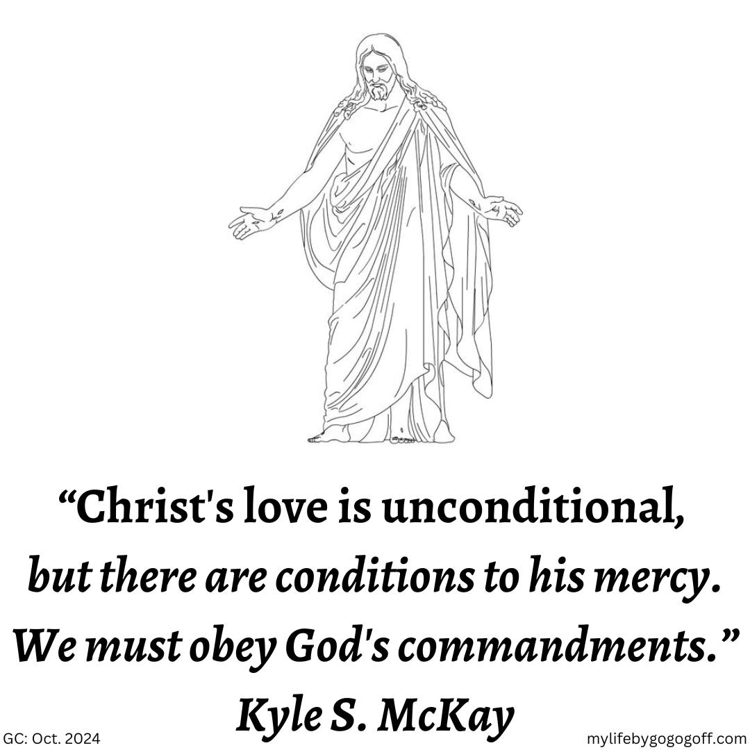 Latter-day - “Christ's love is unconditional, but there are conditions ...