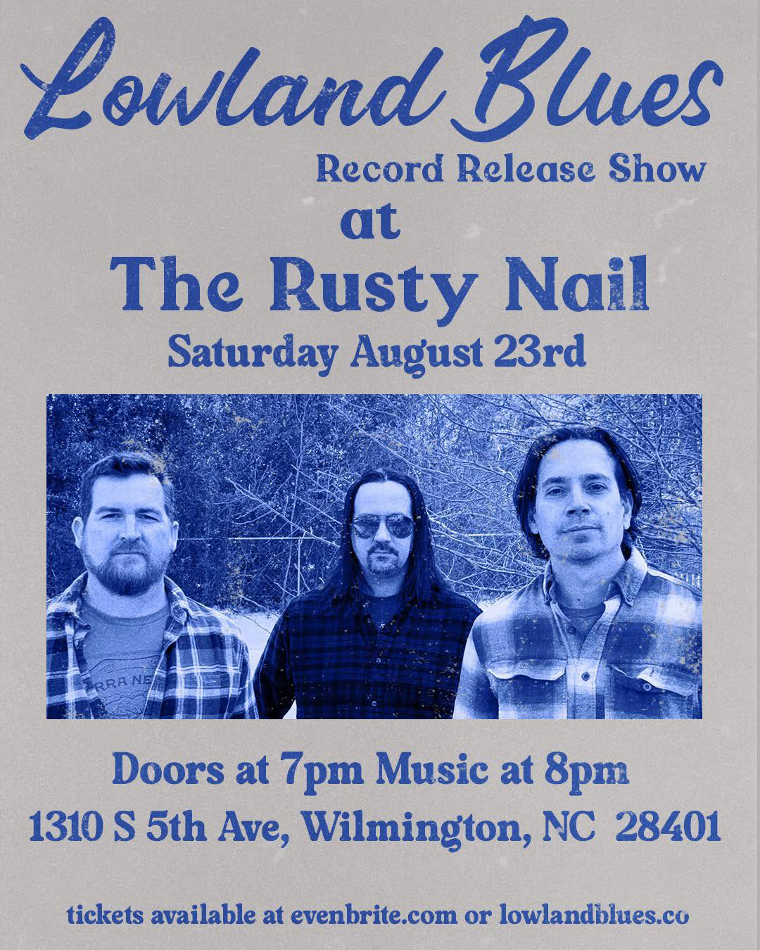 The Rusty - Lowland Blues Sat. Aug.23rd 2025 8pm $10 Advance Ticket $15 ...