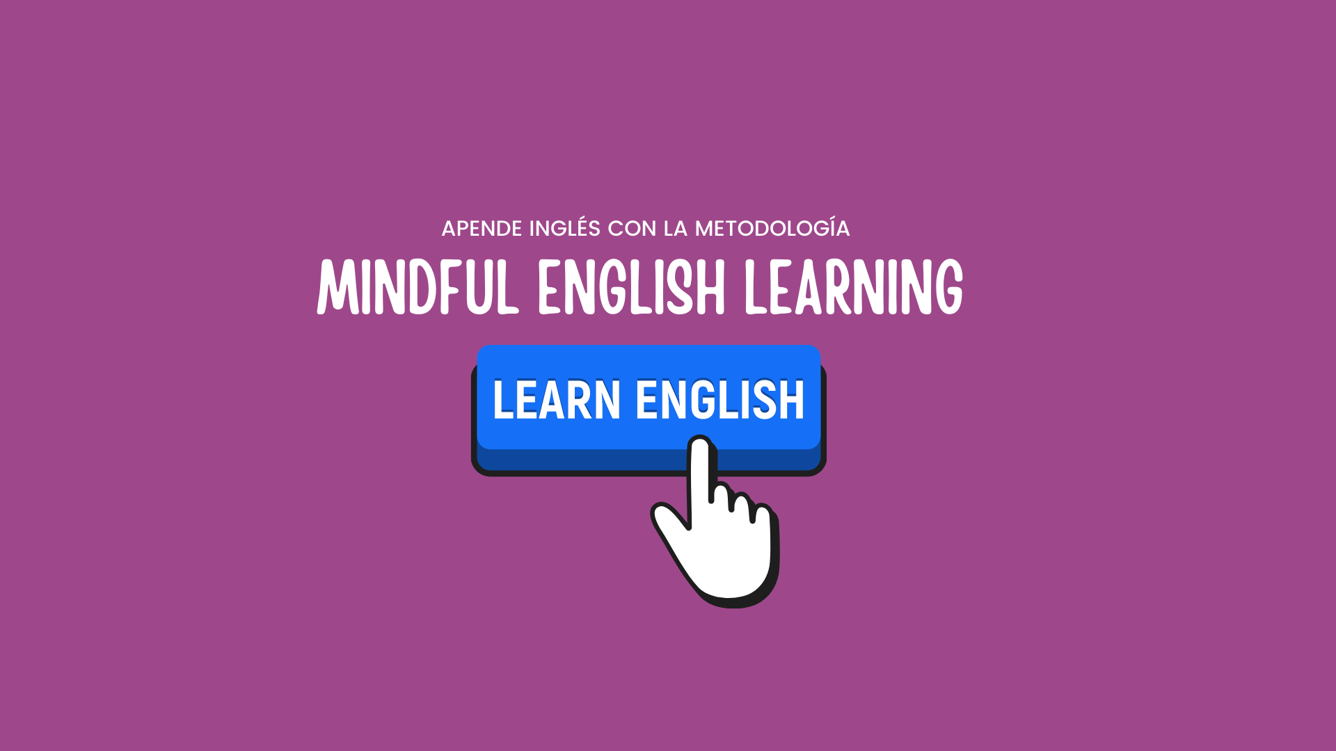 Mindful English Learning - MEL | Querétaro