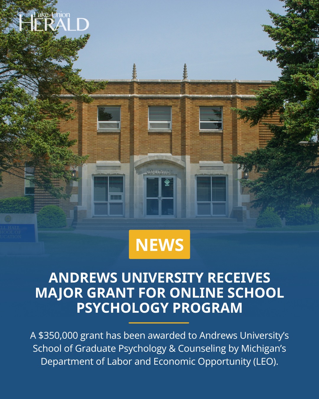 Lake - A $350,000 grant has been awarded to Andrews University ’s ...