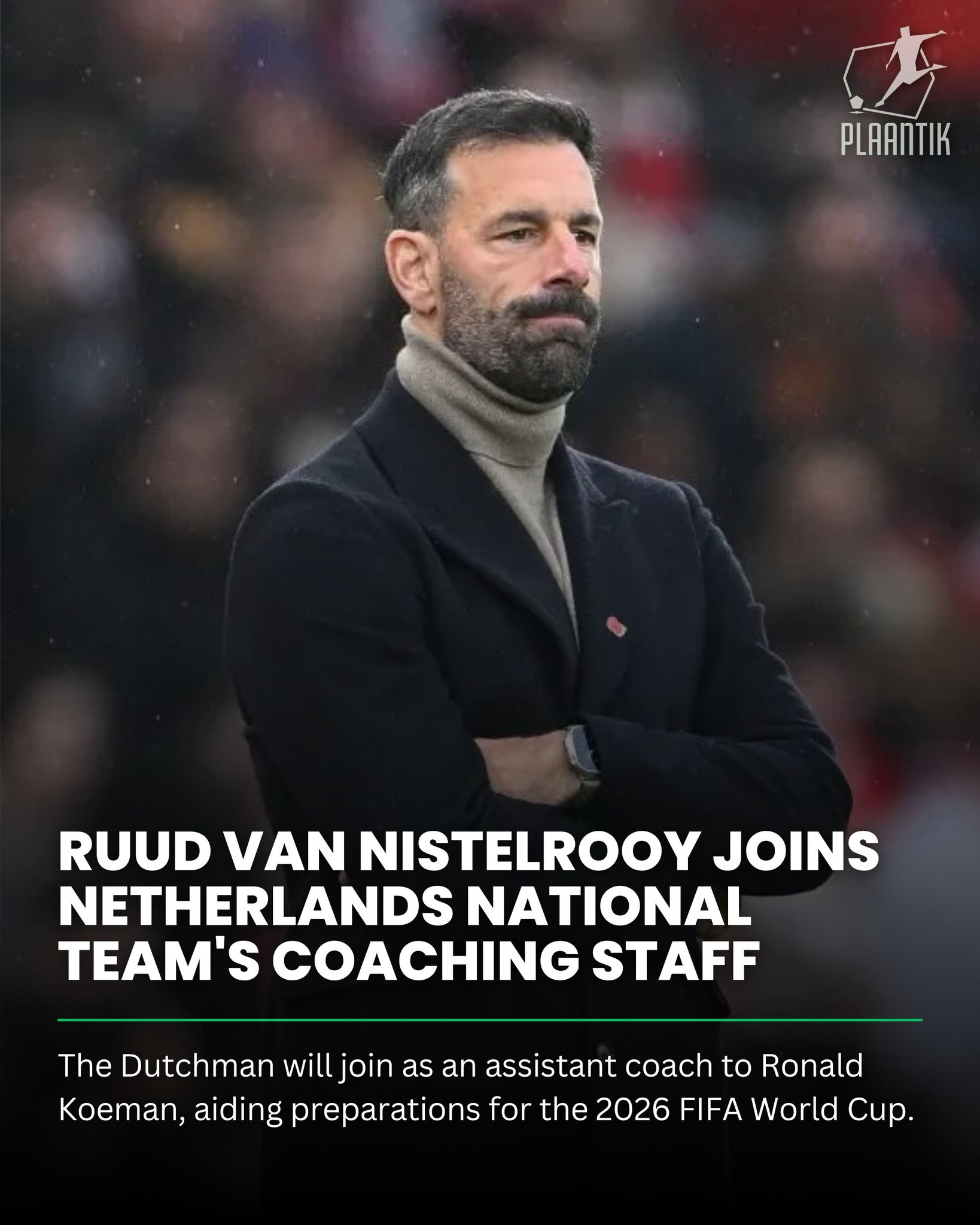 Plaantik - 🇳🇱 Ruud van Nistelrooy joins the Dutch national... | Facebook