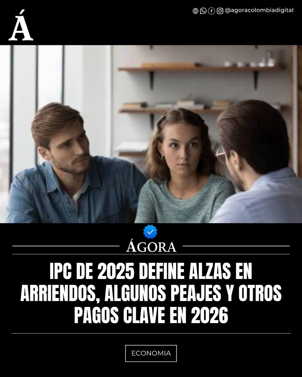 Ágora - 📊🇨🇴 El IPC de 2025 define alzas en arriendos, peajes y otros ...