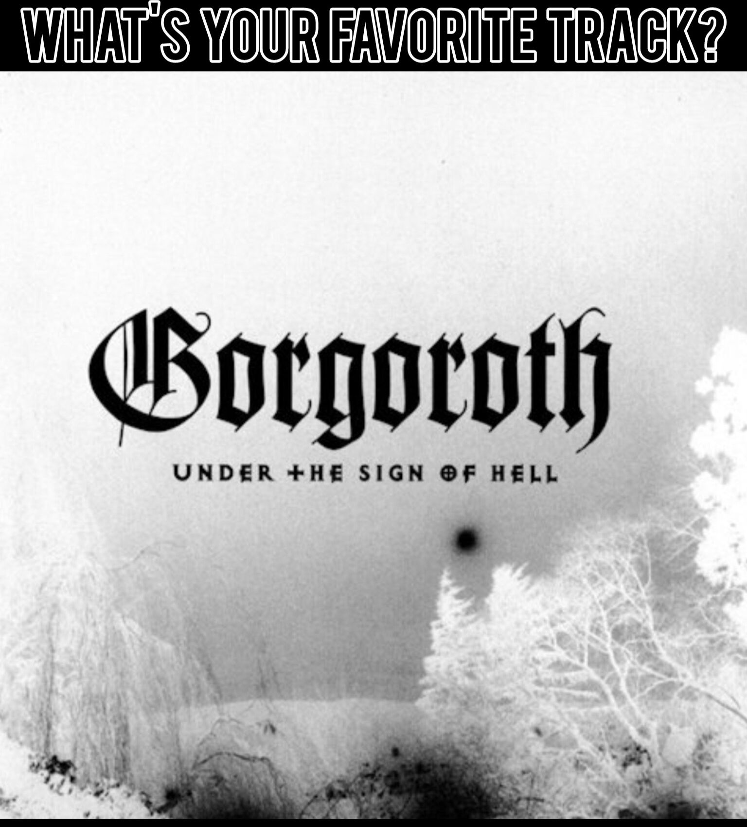 Gorgoroth's Under the Sign of Hell reissue