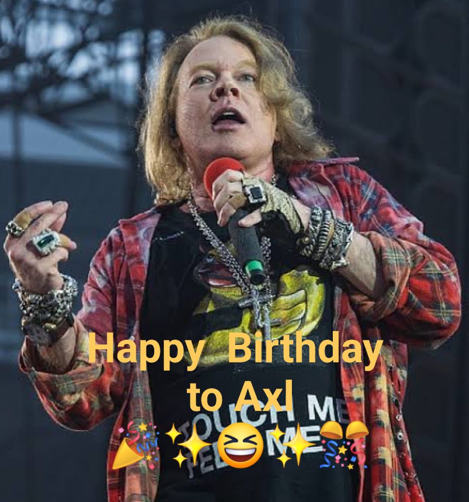 アクセル・ローズ February.6.1962 (63歳) お誕生日おめでとう🎁🎂🎉