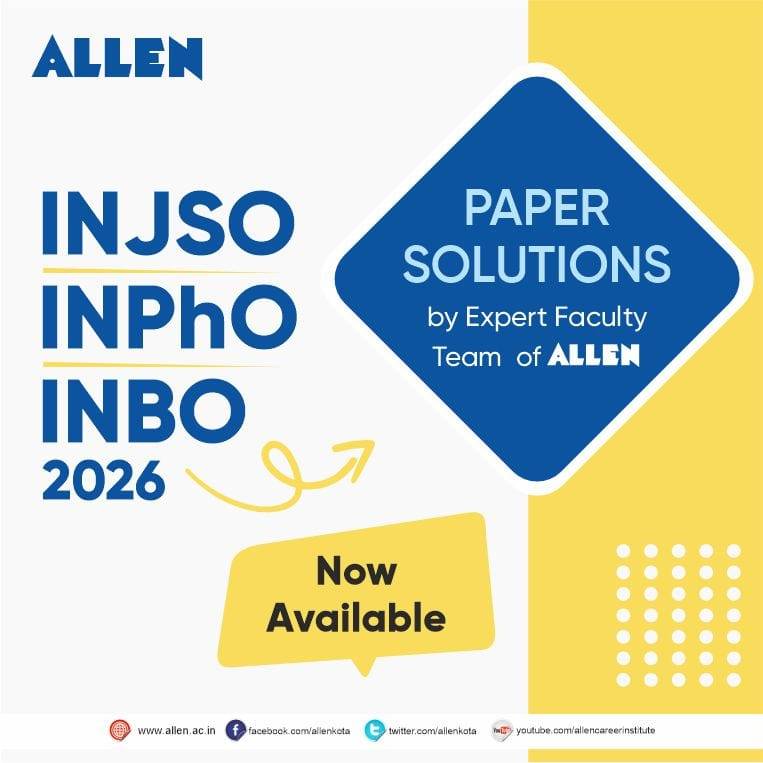 ALLEN - INJSO, INPhO and INBO 2026 Paper Solutions are now available ...