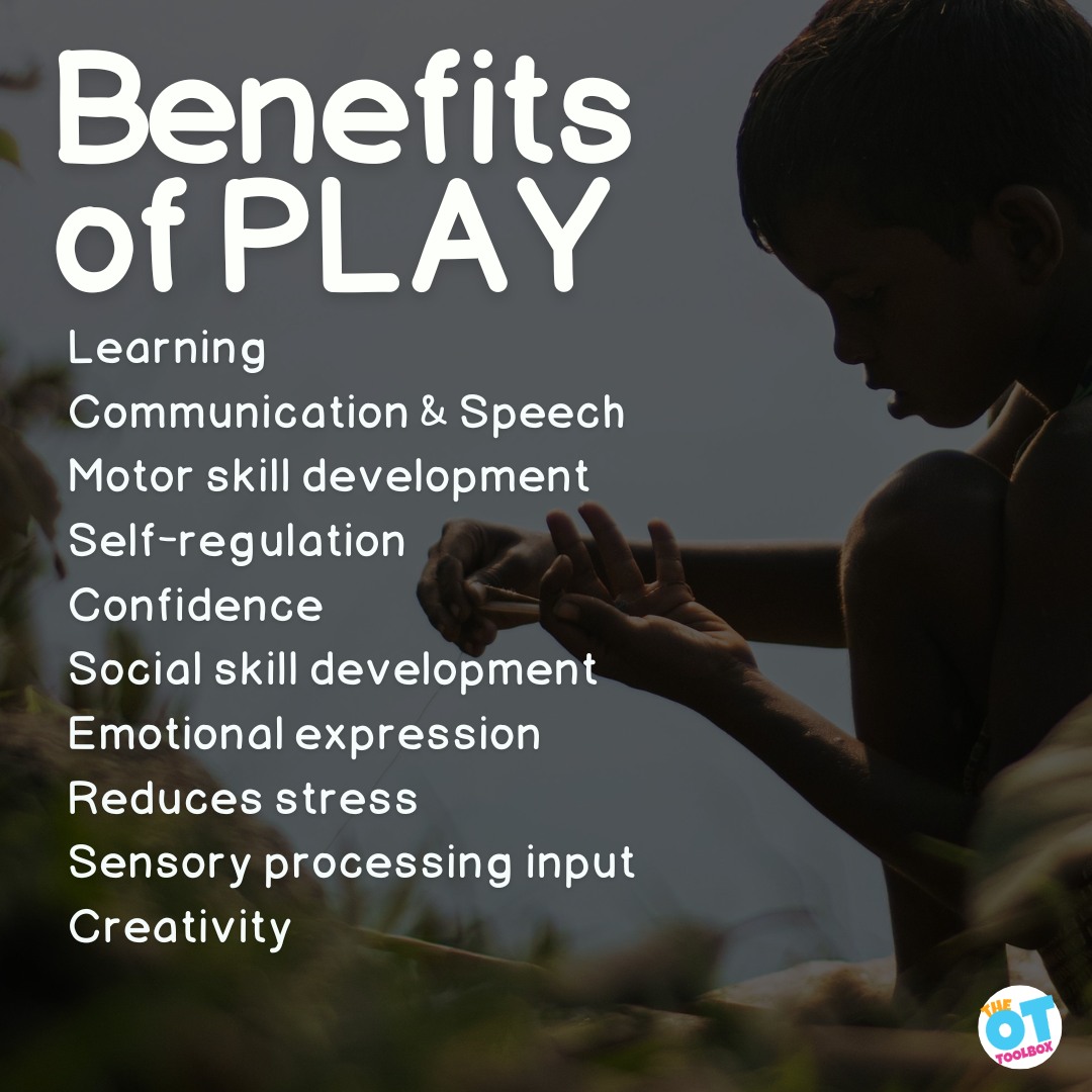 The OT Toolbox - The OT Toolbox benefits of play:... | Facebook