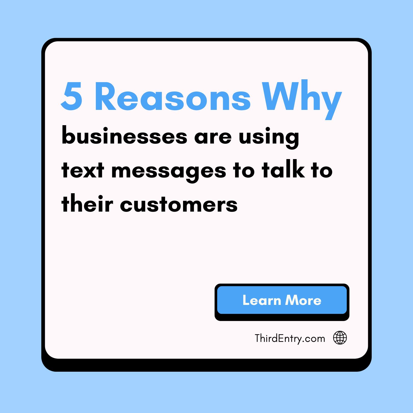 ThirdEntry - Here are 5 reasons why businesses are using text messages ...