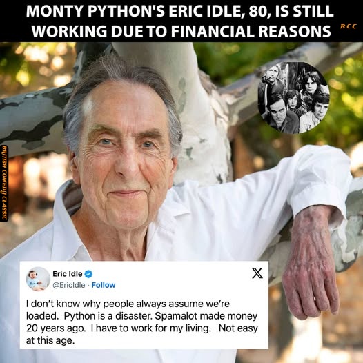 British - Monty Python's Eric Idle has shared that his income has ...