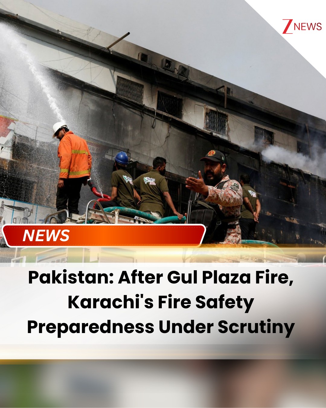 Zee - Pakistan: After Gul Plaza Fire, Karachi's Fire Safety ...