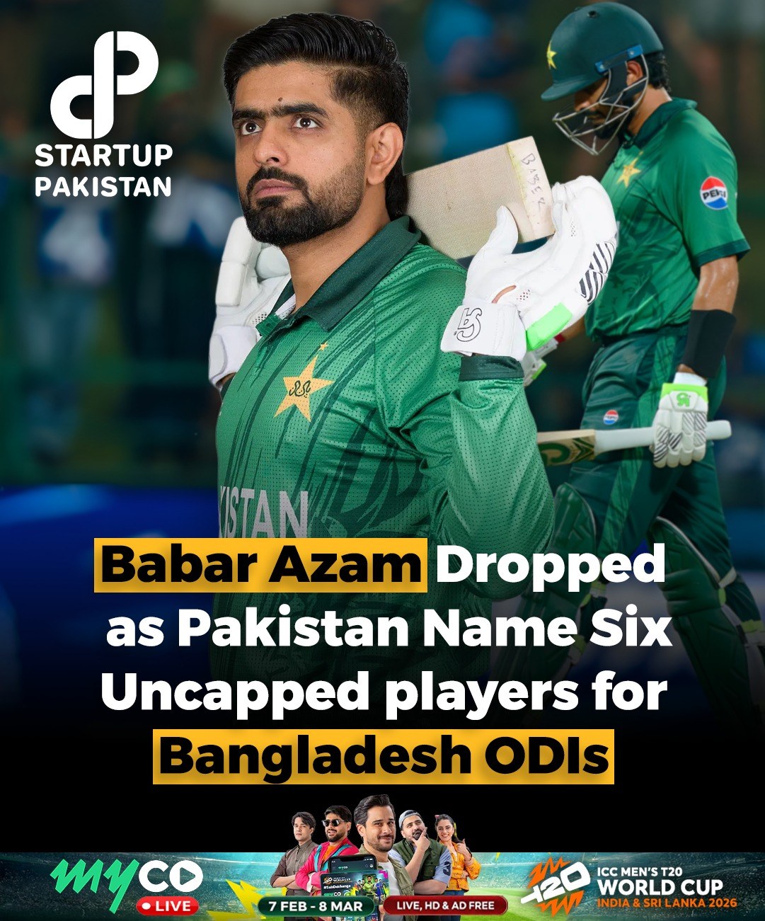 Startup - Pakistan have dropped Babar Azam and introduced six uncapped ...