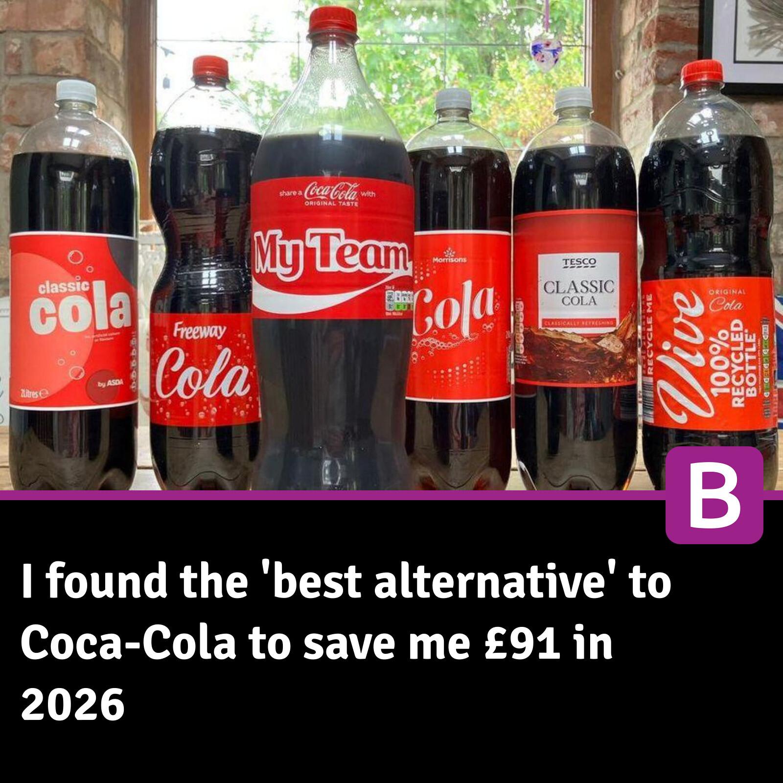 Birmingham - I found the 'best alternative' to Coca-Cola to save me £91 ...