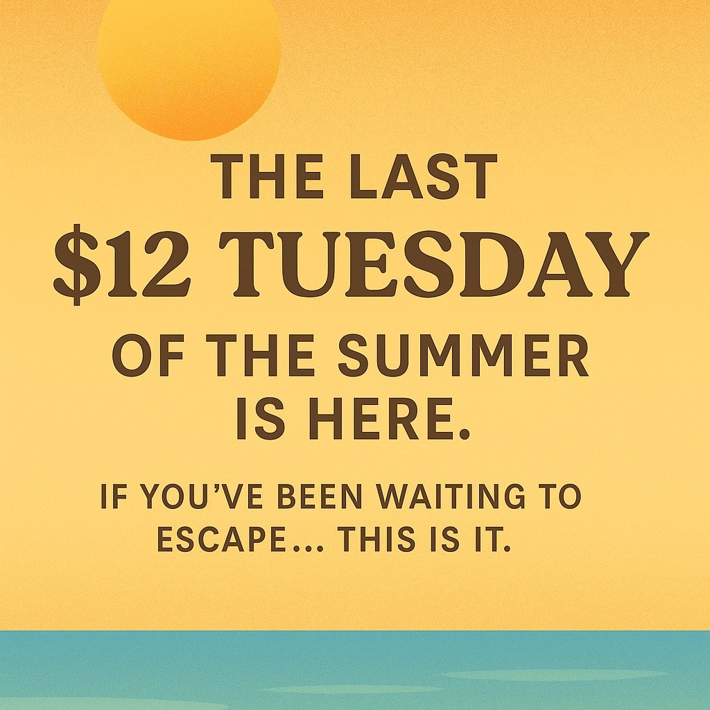 Escape - 🔥 The last $12 Tuesday of the summer is here. If you’ve been ...