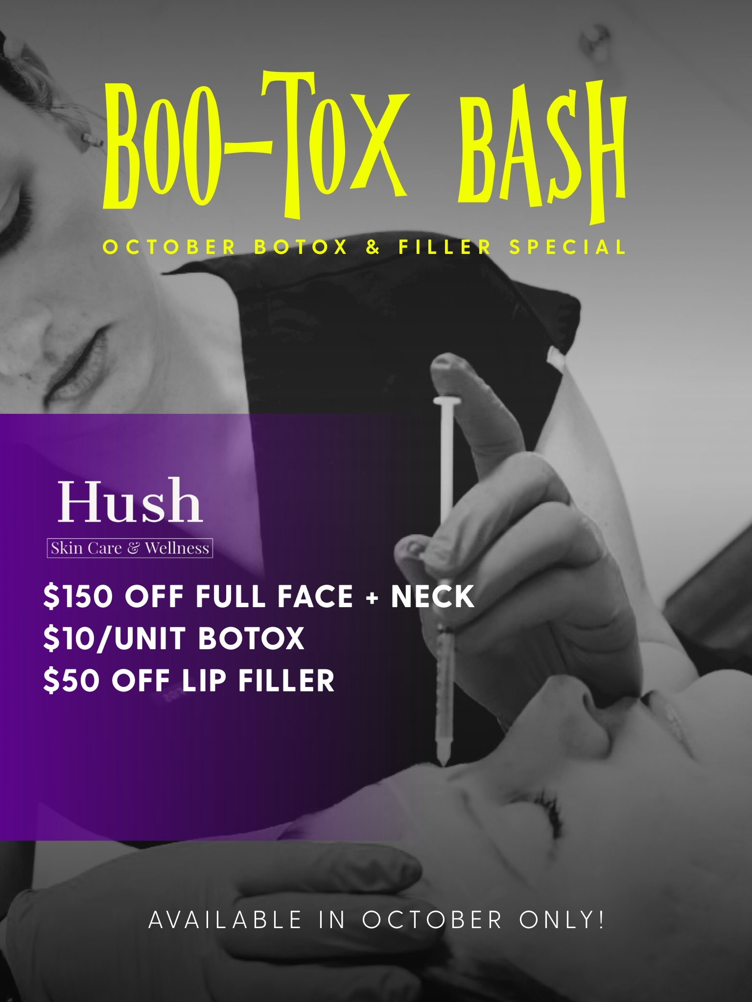 Hush - 🕸️ BOO-TOX BASH IS ON 🕸️ $150 OFF full face + neck $10/unit ...