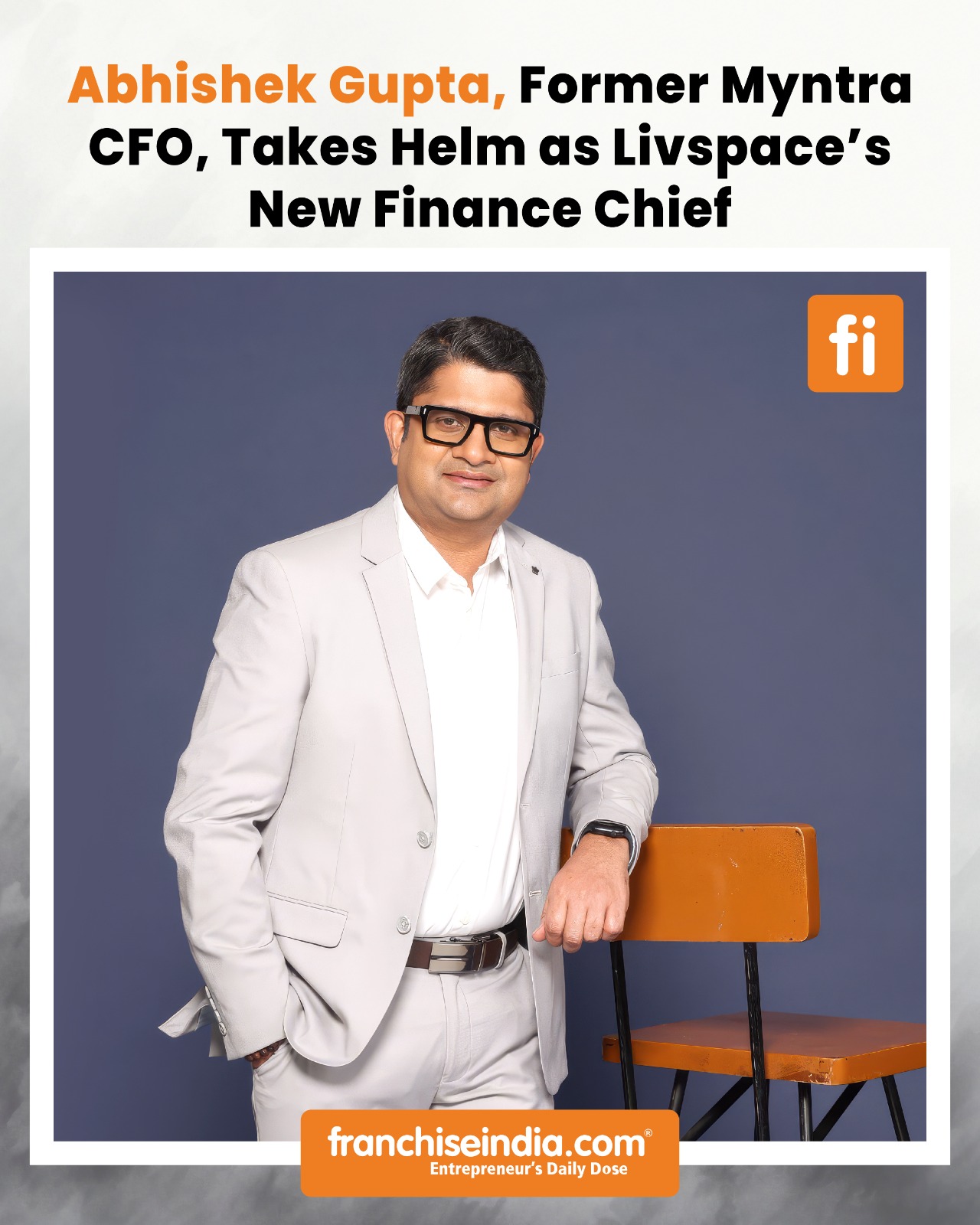 Franchise India - Abhishek Gupta, Former Myntra CFO, Takes... | Facebook