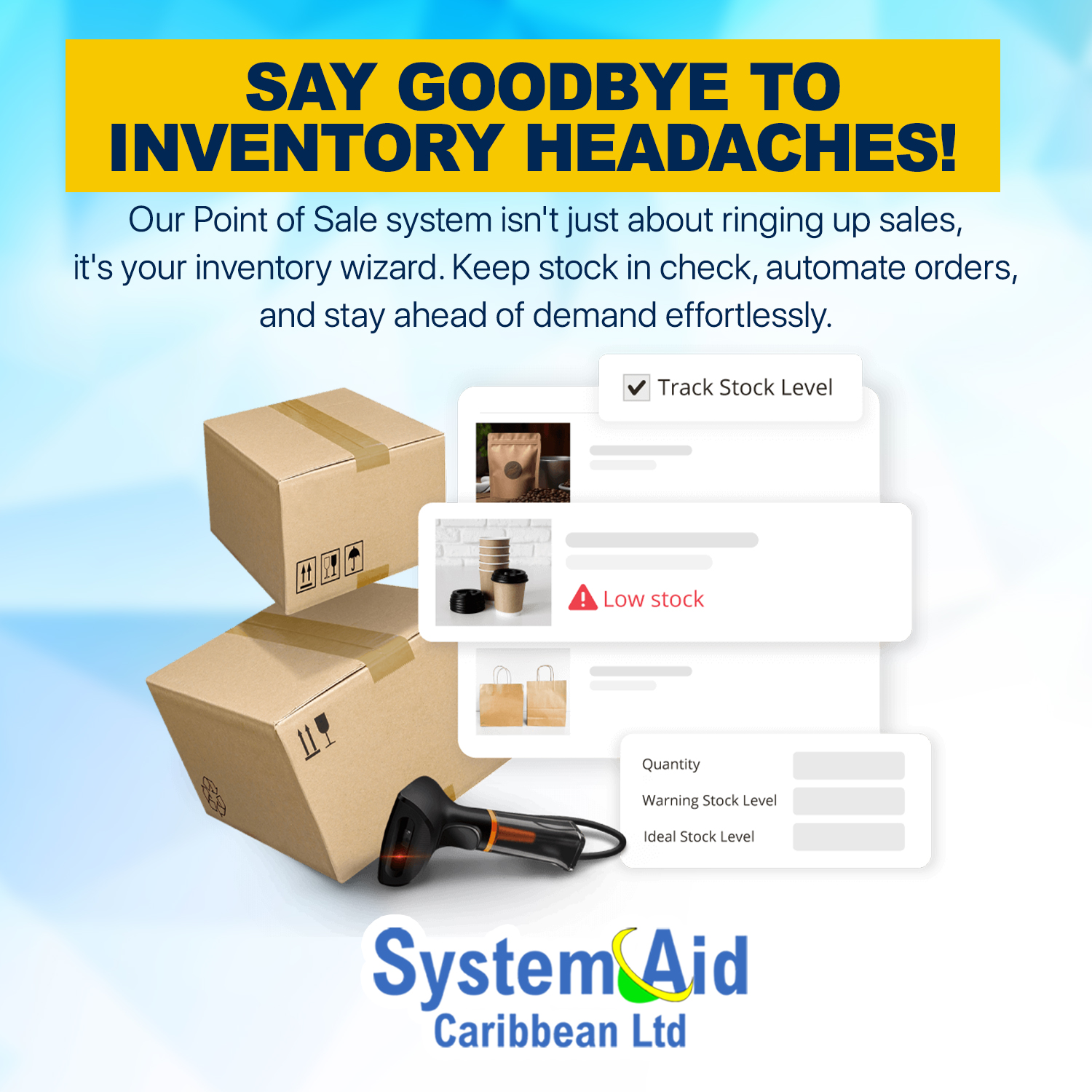 Say goodbye to inventory... - SystemAid Caribbean Limited. | Facebook