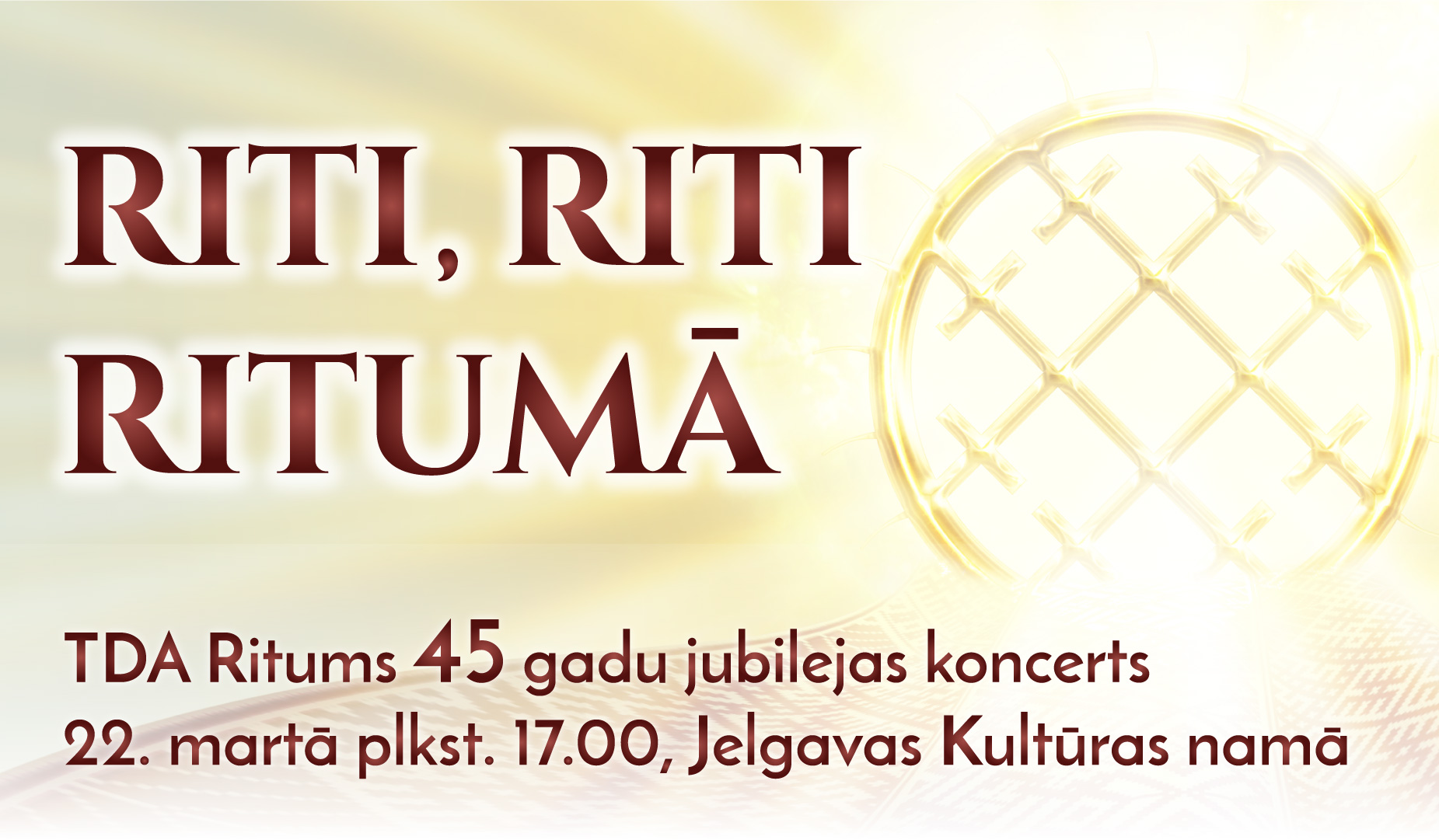 TDA “Ritums” 45 gadu jubilejas koncerts “RITI,RITI RITUMĀ”