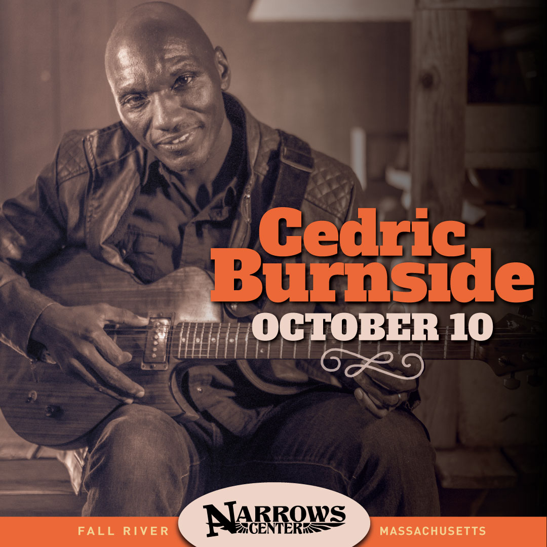 Narrows - Tonight(Friday) Cedric Burnside makes his Narrows debut