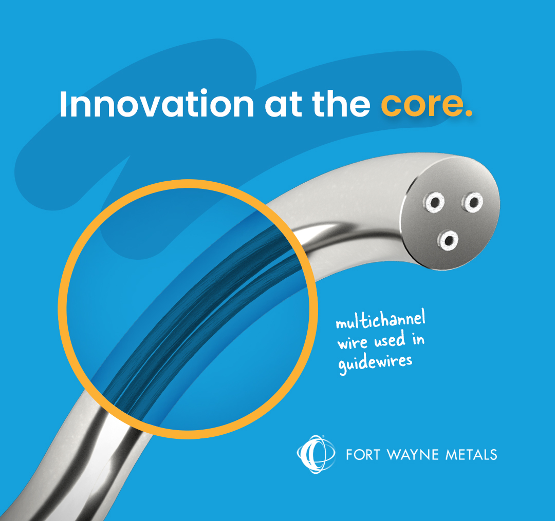 Fort - Guidewires pave the way for life-saving medical devices used in ...