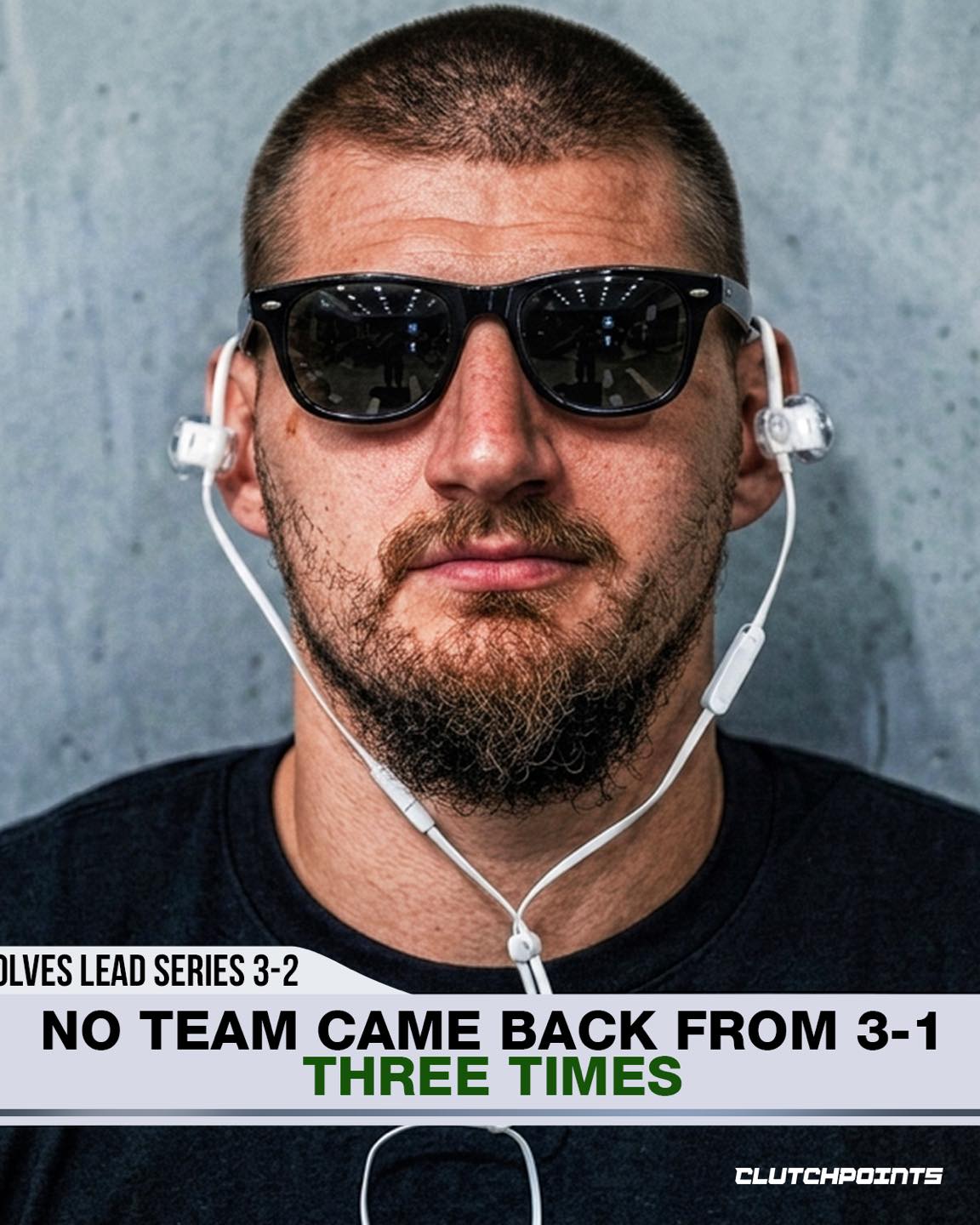 No one can come back from a 3-1 deficit THREE times, right? Nikola