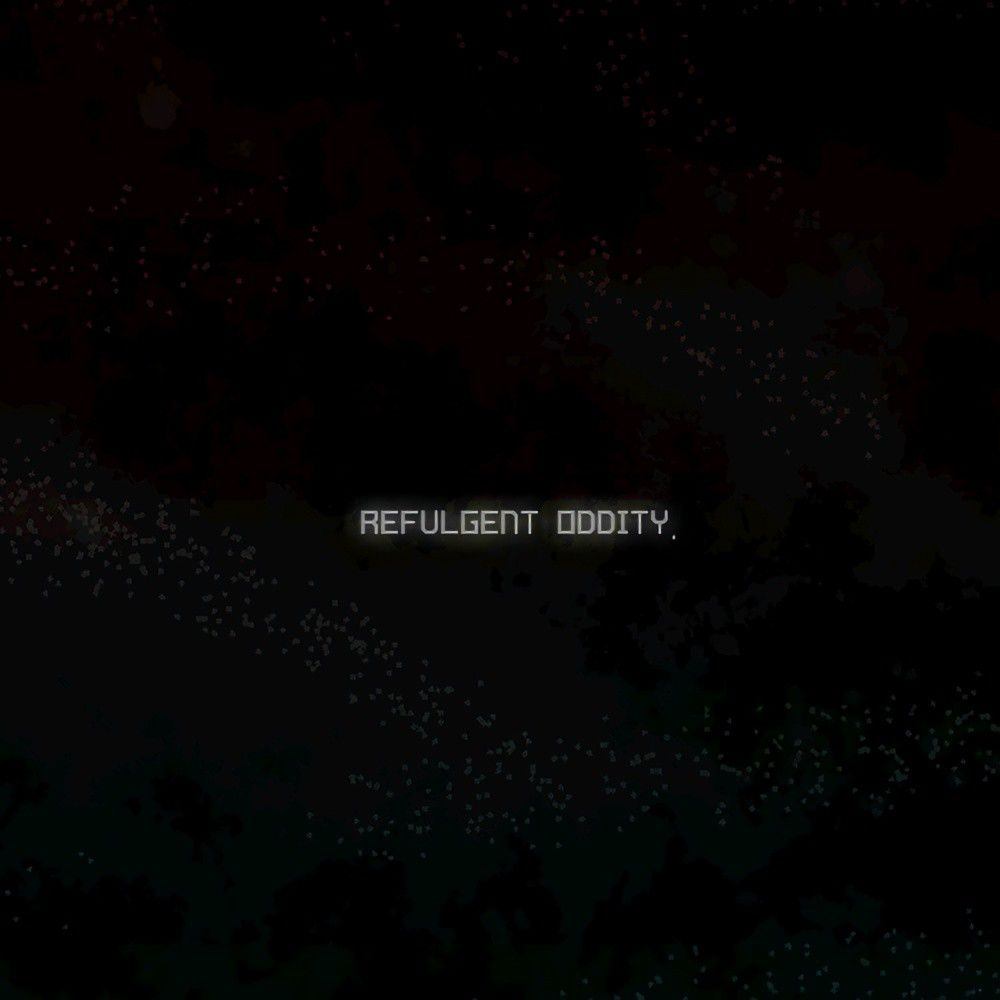 Refulgent Oddity
