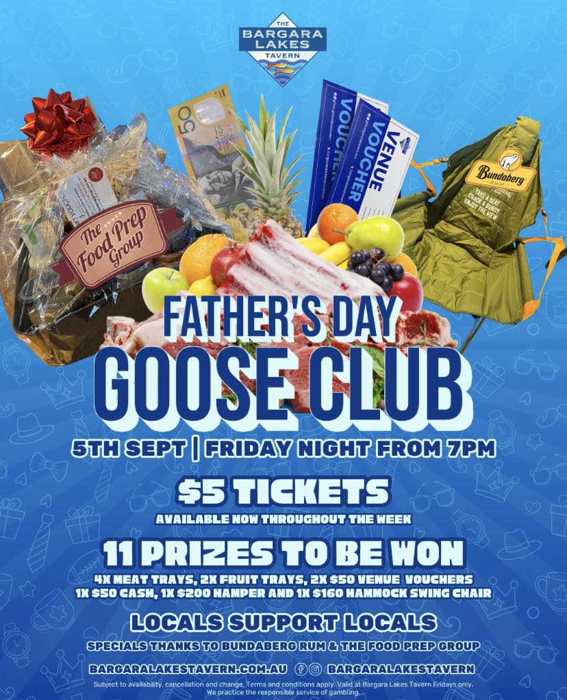 🎉 Father’s Day Goose Club Raffle –... - Bargara Lakes Tavern | Facebook