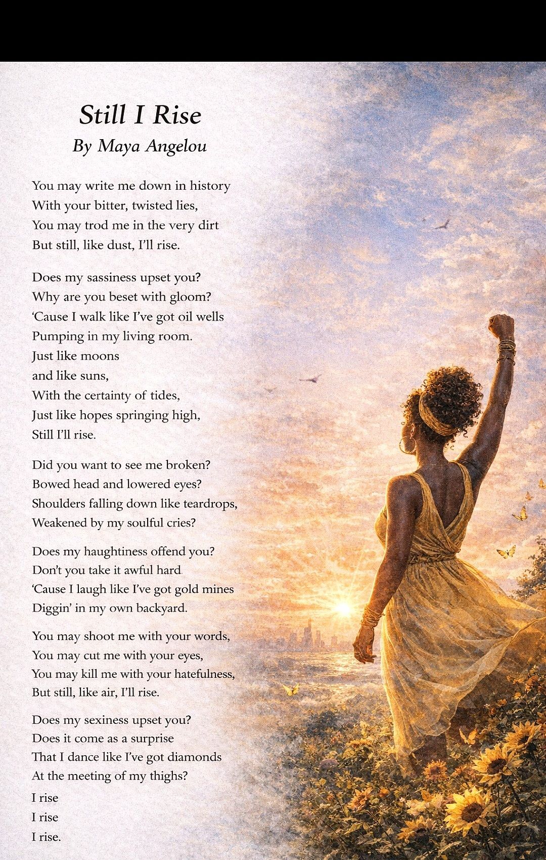 English - Still I Rise By Maya Angelou You may write me down in history ...