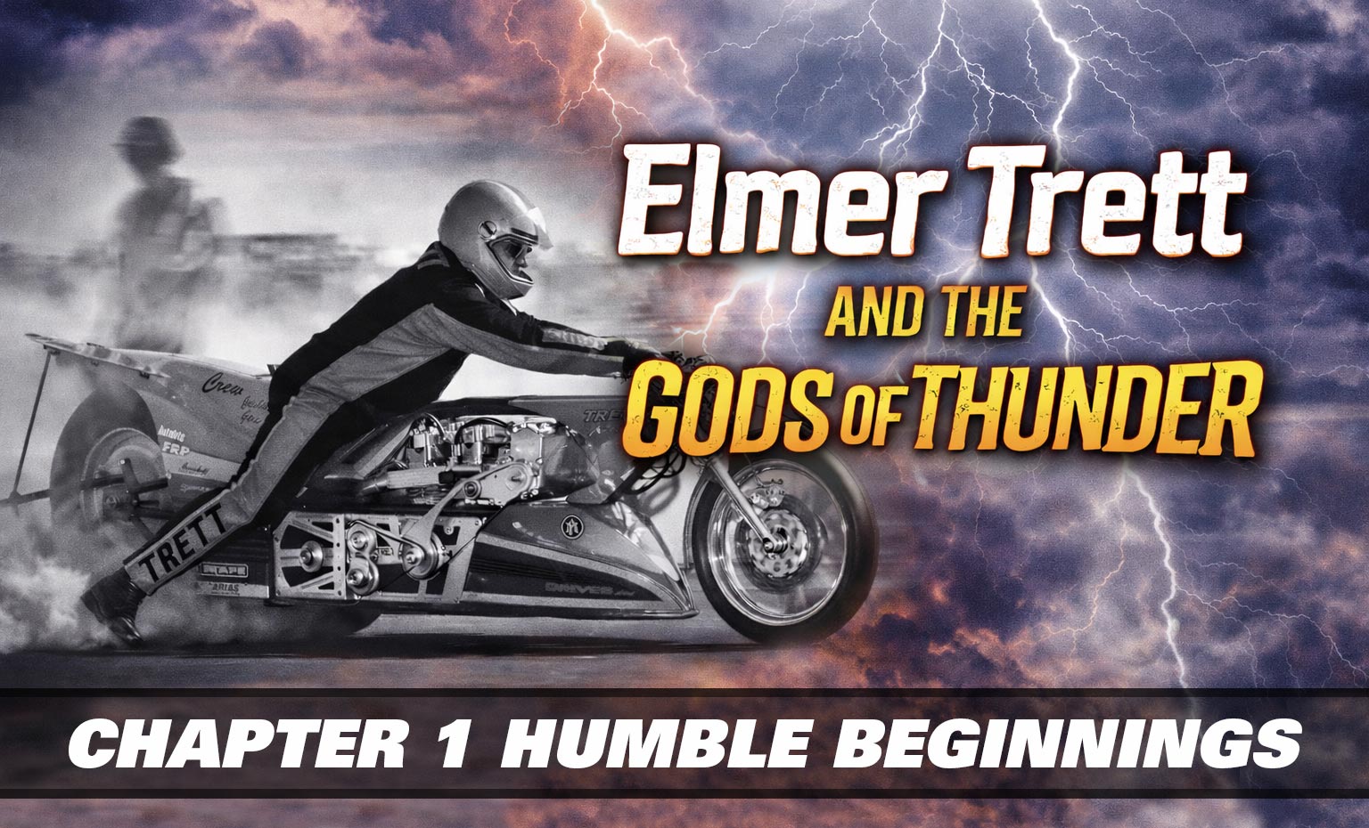 Dragbike.com - 🔥 First Chapter Now Live — Elmer Trett and... | Facebook