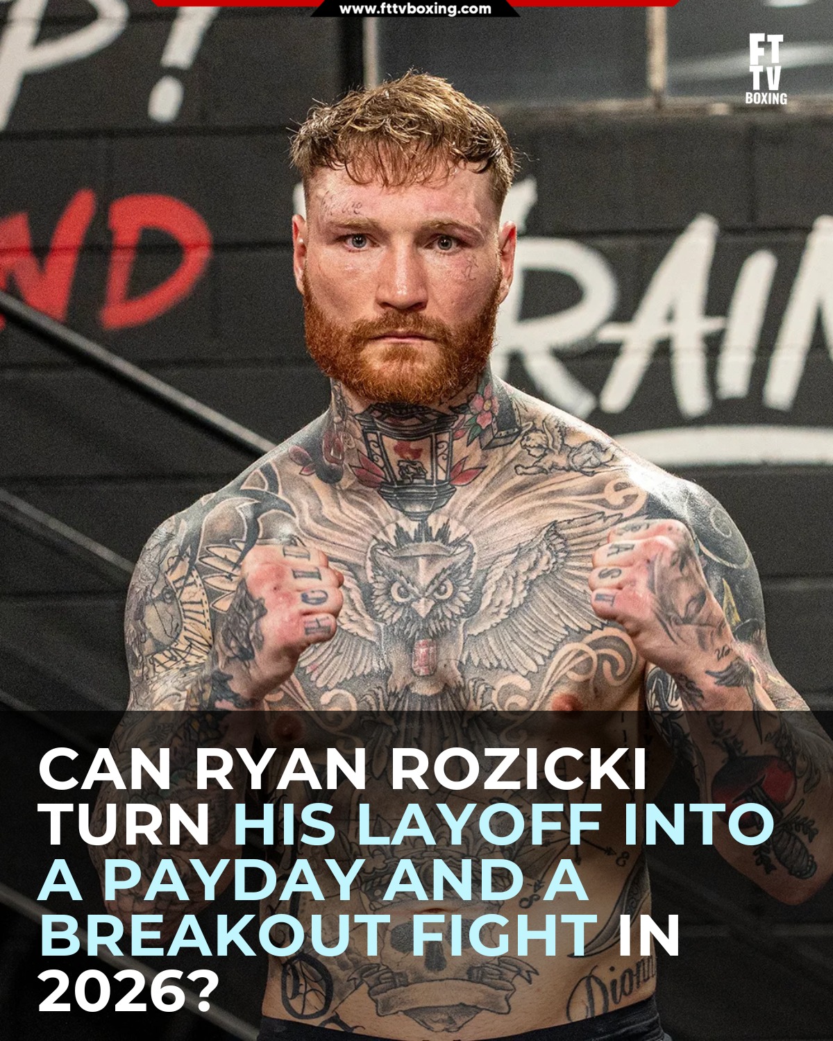 FTTV - Fight fans — after a long layoff, Ryan “The Bruiser” Rozicki is ...