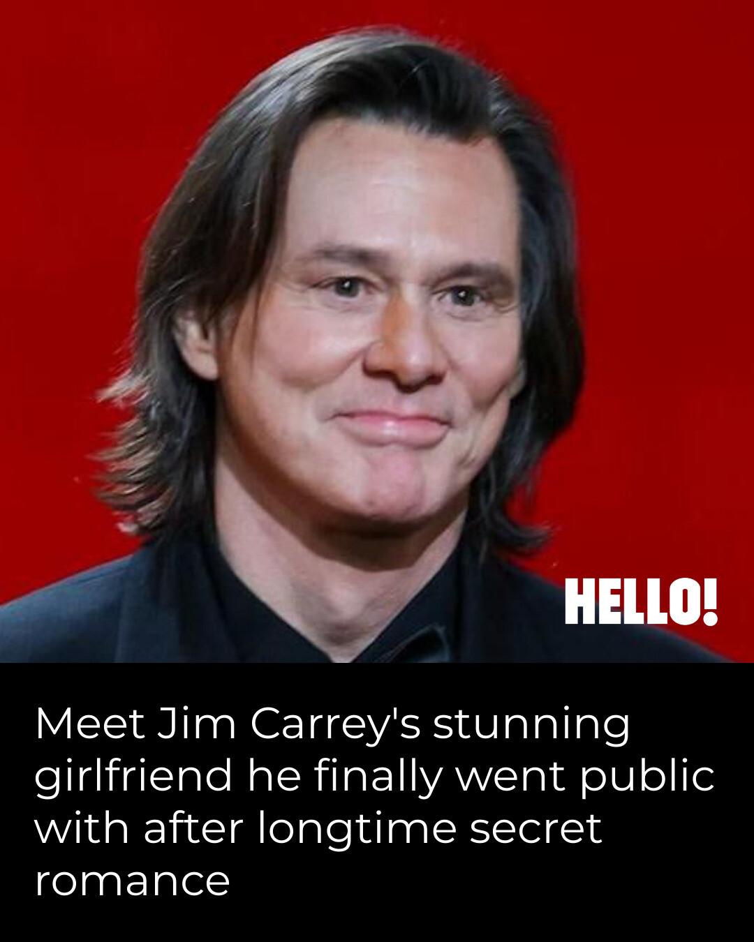 HELLO! - Jim Carrey revealed he has been in a secret relationship with ...