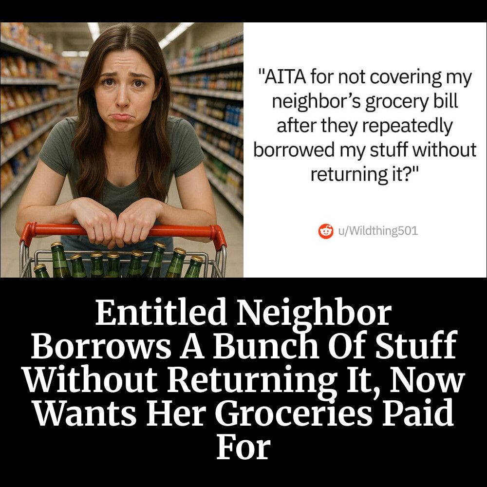 Ruin - Entitled Neighbor Borrows A Bunch Of Stuff Without Returning It ...