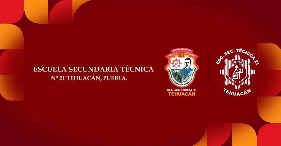 Escue... - Escuela Secundaria Técnica No. 21; Tehuacán, Puebla