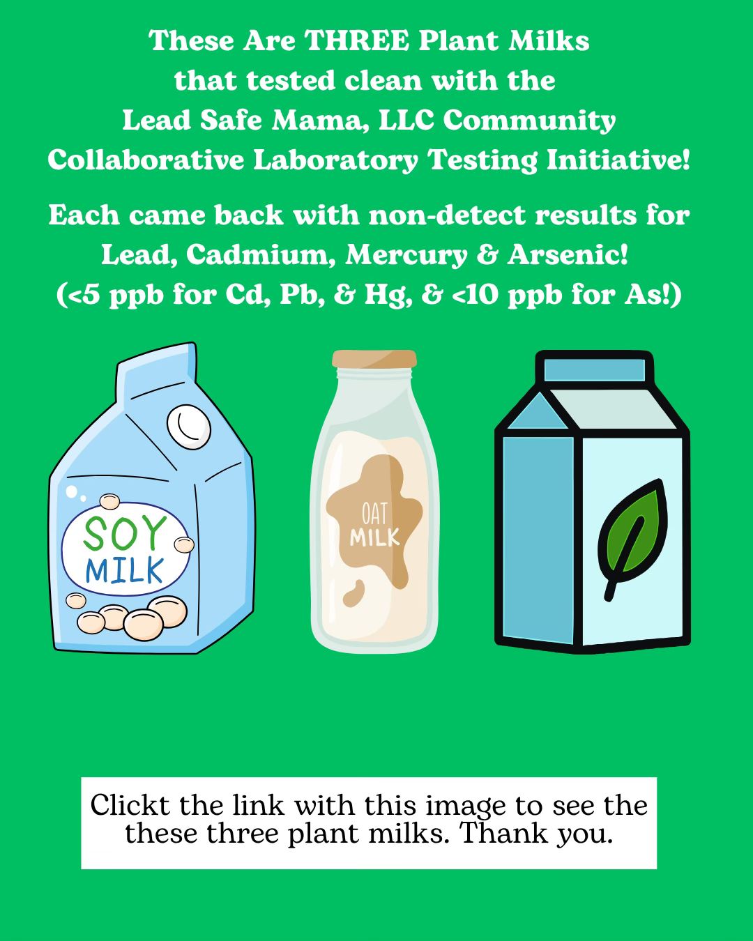 Lead Safe Mama - Three Clean (Lab Tested) - Plant Milks... | Facebook