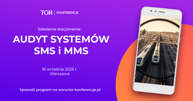 TOR - Audyt systemów SMS i MMS 2025 - szkolenie stacjonarne 🚆 ...