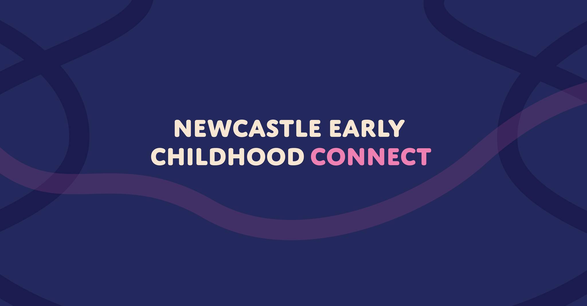 Newcastle Early Childhood Connect | Facebook