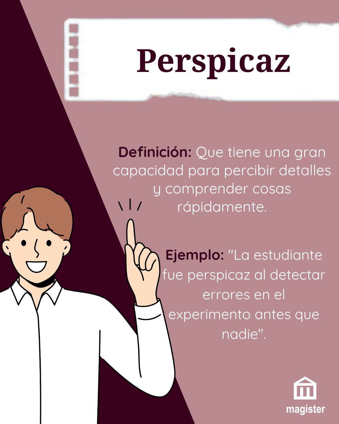 MAGISTER - 📖 Perspicaz Una palabra ideal para describir... | Facebook
