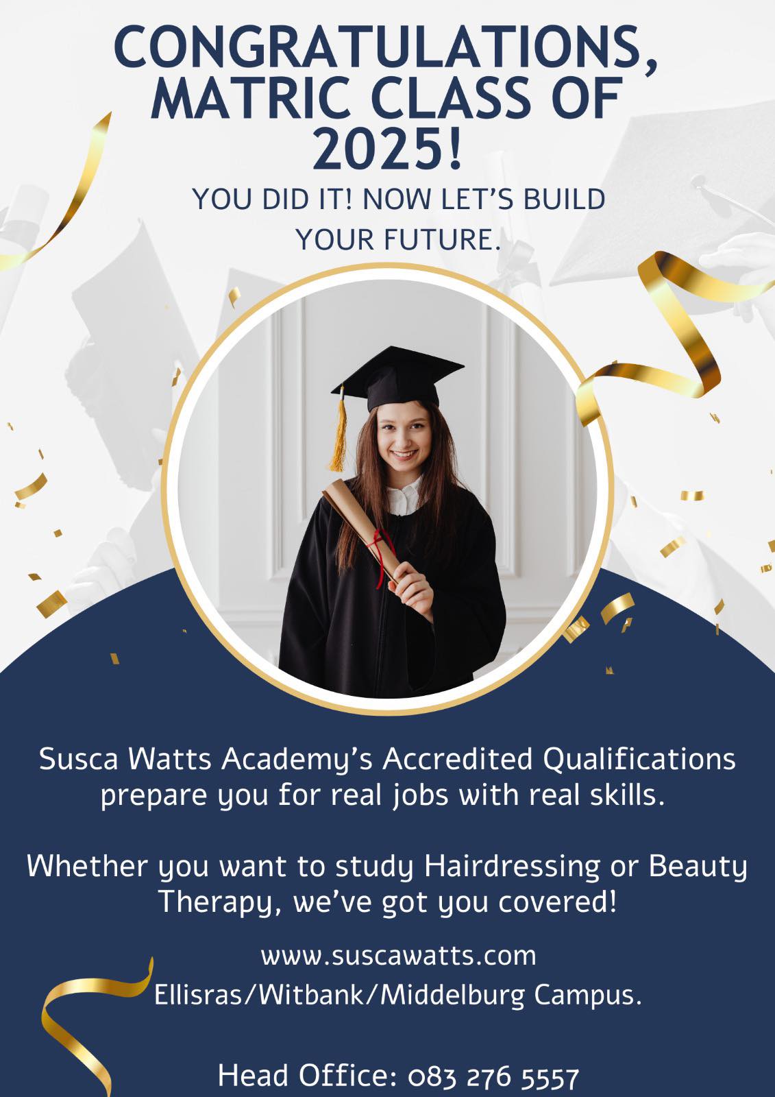 Susca - CONGRATULATIONS, MATRIC CLASS OF 2025! You Did It! Now let’s ...