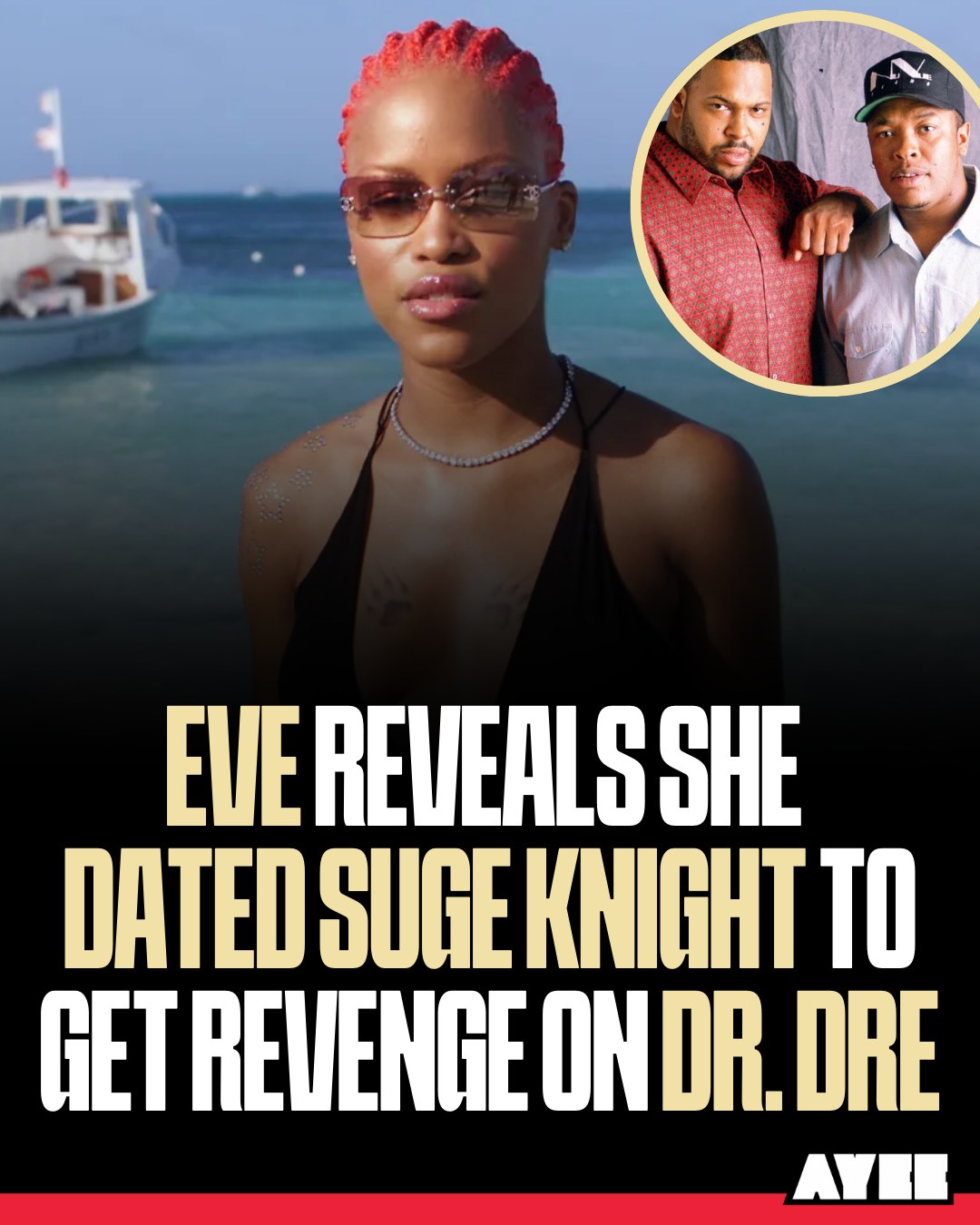 Angela - 🚨 EVE says her brief relationship with Suge Knight strained ...