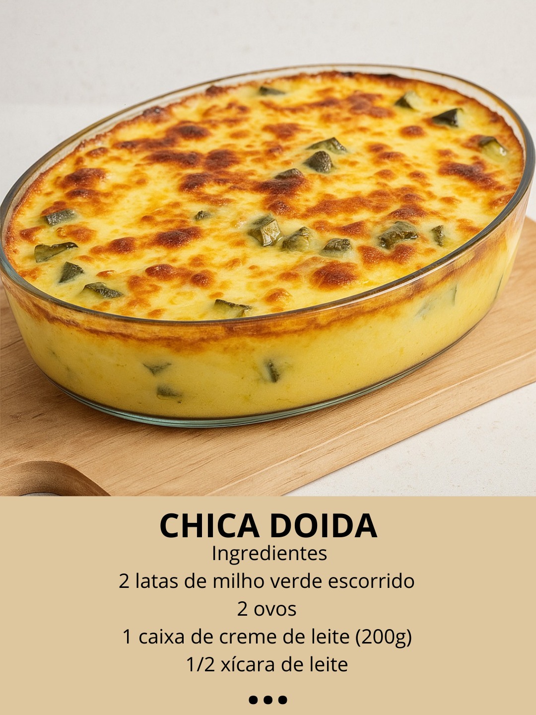 MM - Chica Doida Receita tradicional goiana com creme de milho e ...