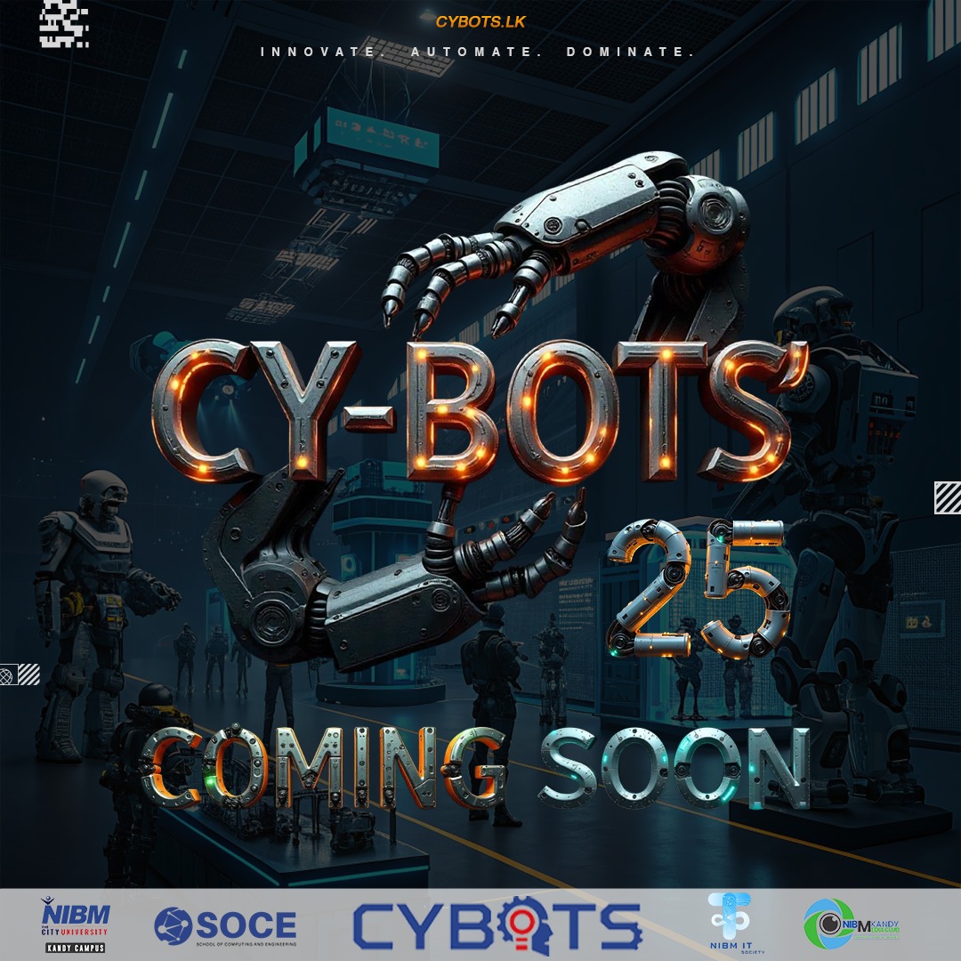 NIBM - 🤖 Something BIG is coming ….. Get ready for CY-BOTS'25 – the ...