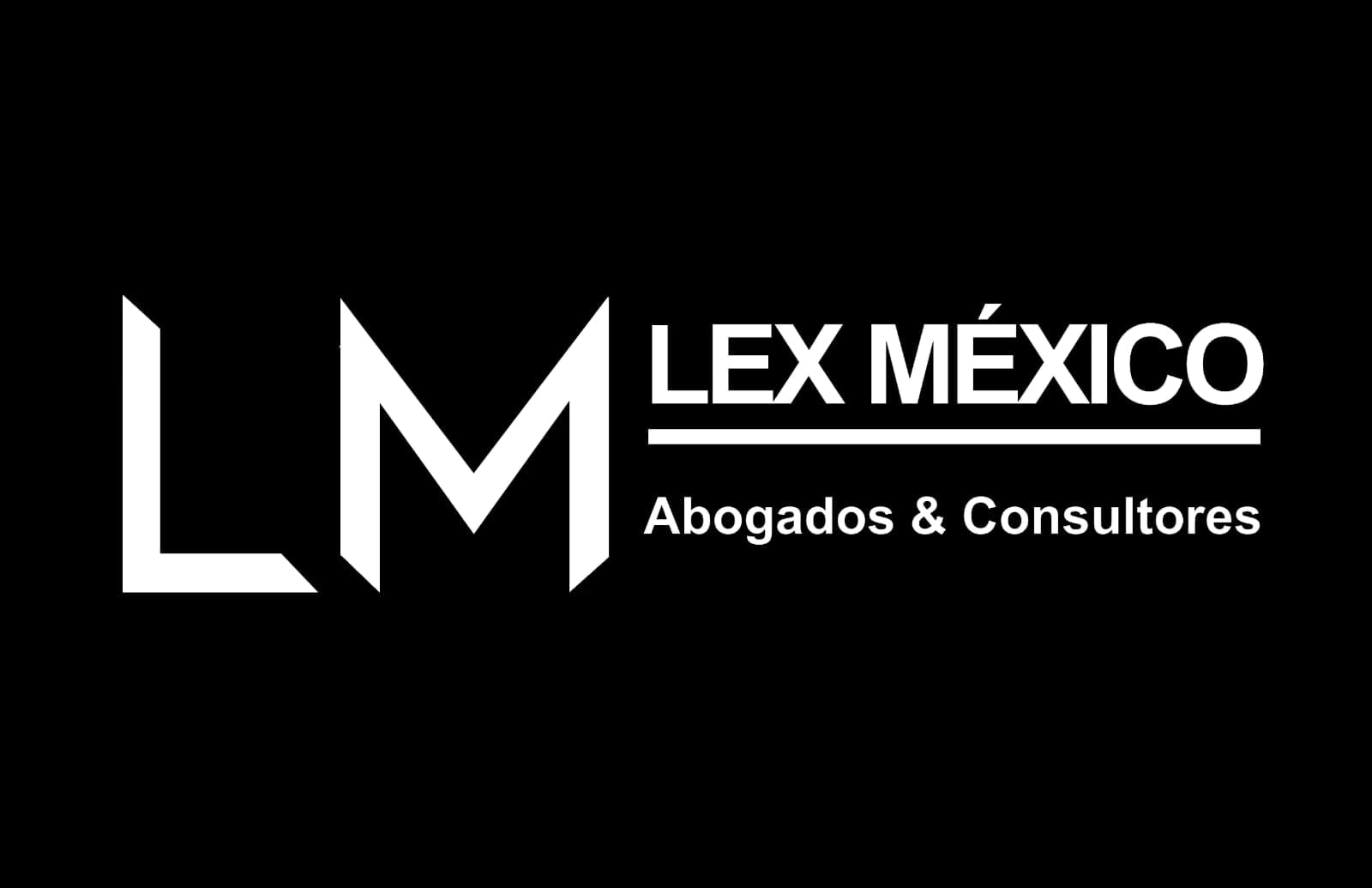 Lex México Abogados & Consultores | Mexico City