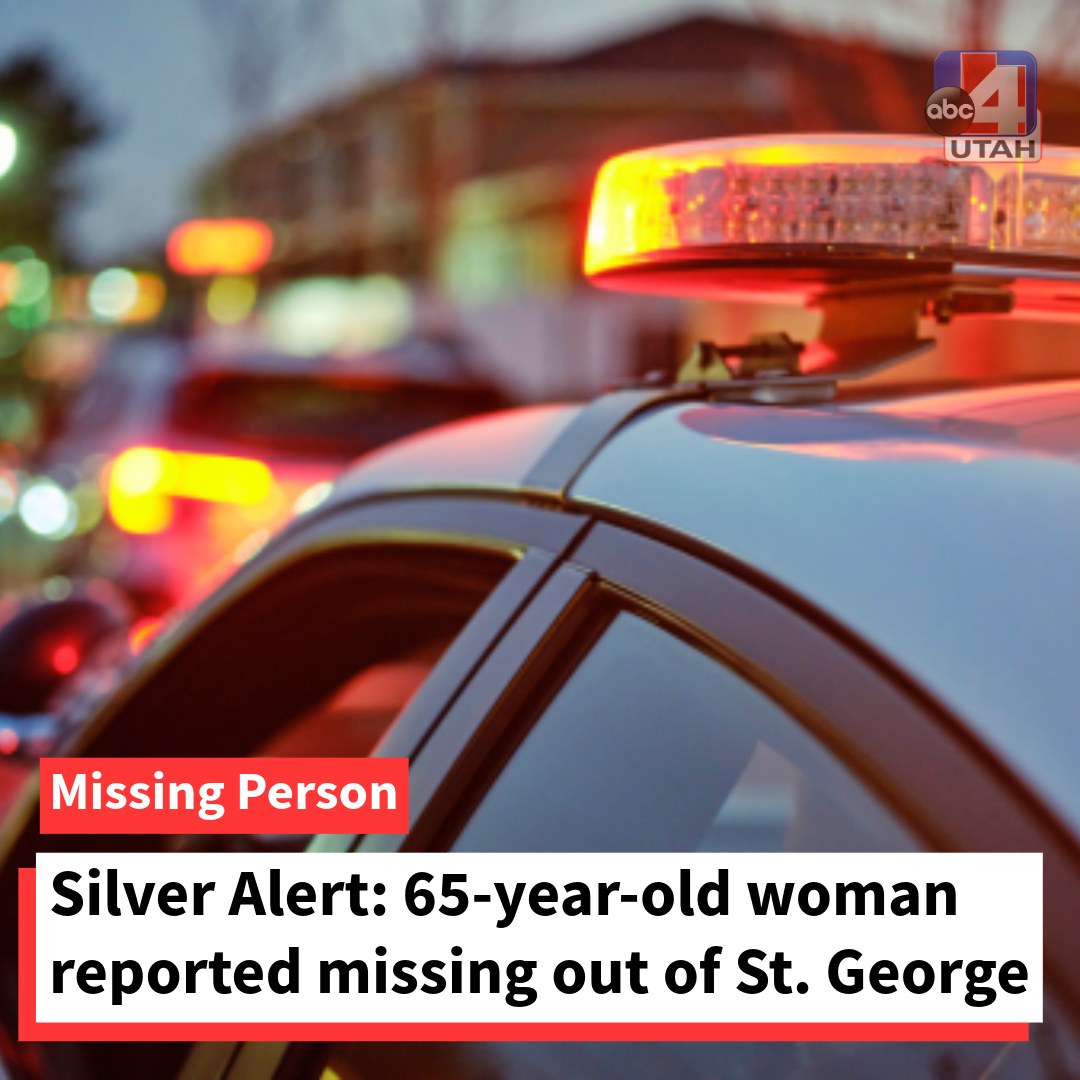 ABC4 - MISSING: A Silver Alert has been activated for a 65-year-old ...
